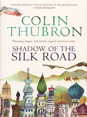 Shadow of the Silk Road - ebook